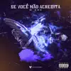 W SMC - Se Você Não Acredita - Single